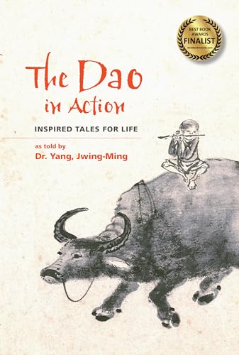 The Dao in Action: Inspired Tales for Life