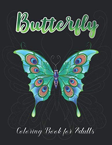 Butterfly Coloring Book for Adults: Coloring Book For Adults for Stress Relief Relaxation