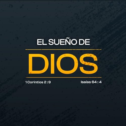 El sue&ntilde;o de Dios