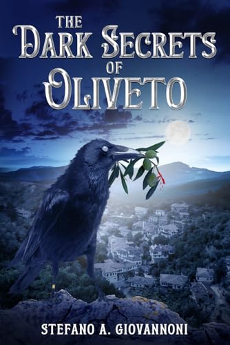 The Dark Secrets of Oliveto (from the Oliveto Universe)