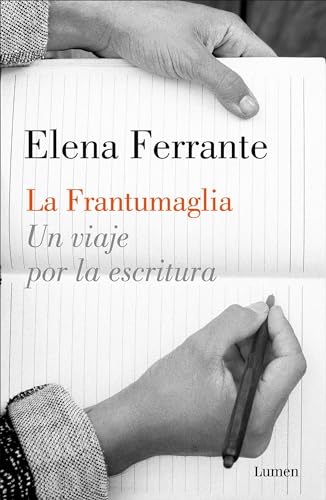La frantumaglia: Un viaje por la escritura