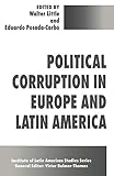 Political Corruption in Europe and Latin America (Studies of the Americas)