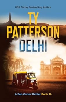 Delhi: A Covert-Ops Suspense Action Novel (Zeb Carter Thrillers) - Book #14 of the Zeb Carter