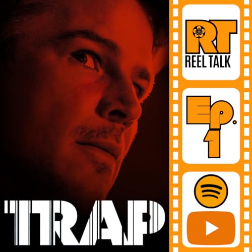 We Talk TRAP | Ep. 1 - Reel Talk (prev. The WE TALK Podcast)