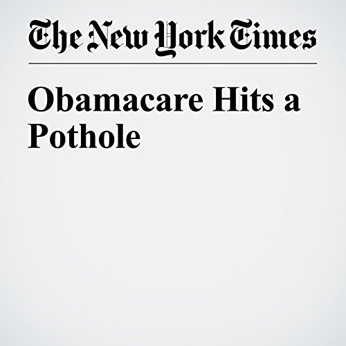 Obamacare Hits a Pothole cover art
