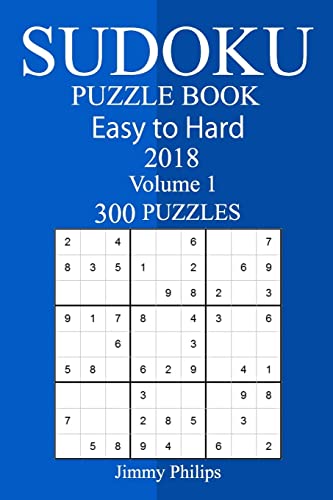 300 Easy to Hard Sudoku Puzzle Book 2018