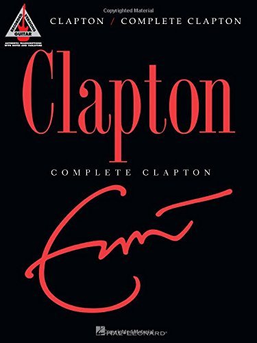  Fender Complete Clapton Songbook Music Staff Paper (Guitar Recorded Versions) by Eric Clapton(2008-04-01)