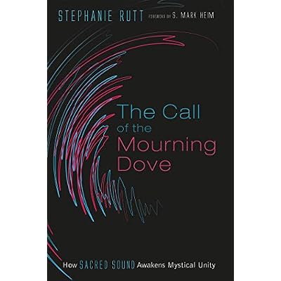 The Call of the Mourning Dove: How Sacred Sound Awakens Mystical Unity