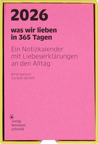 was wir lieben: in 365 Tagen: Ein Notizkalender für 2026 mit Liebeserklärungen an den Alltag