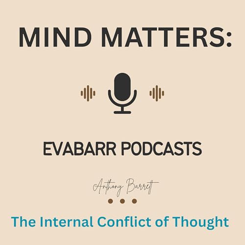 Mind Matters: The Internal Conflict of Thought cover art
