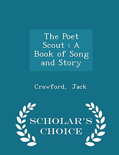 The Poet Scout: A Book of Song and Story - Scho... 1298355184 Book Cover
