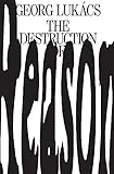 The Destruction of Reason