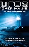 UFOs Over Maine: 10th Anniversary Edition