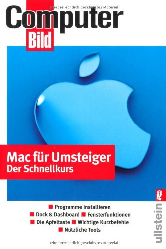Mac für Umsteiger: Der Schnellkurs Mac für Umsteiger: Der Schnellkurs