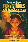 Inspiring & Magical Pony Stories For Girls Age 8-12: Tales of Friendship, Courage & Horse Adventures (Maplewood Stables Series)