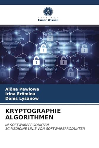 KRYPTOGRAPHIE ALGORITHMEN: IN SOFTWAREPRODUKTEN1C:MEDICINE LINIE VON SOFTWAREPRODUKTEN