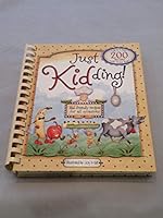 Just Kidding! Kid-Friendly Recipes for All Occasions B00362KU9U Book Cover
