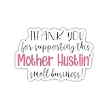 Belismia Thank You for Supporting This Mother Hustlin' Small Business Sticker, Mail Stickers, Packaging Sticker, Water Assitant Die-Cut Booktok Decal for Laptop, Phone, Water Bottle, Kindle Sticker