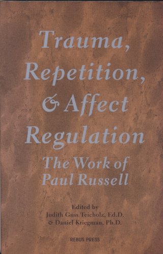 Trauma, Repetition, and Affect Regulation: The ... 190087718X Book Cover