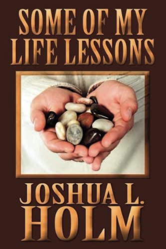 Some of My Life Lessons