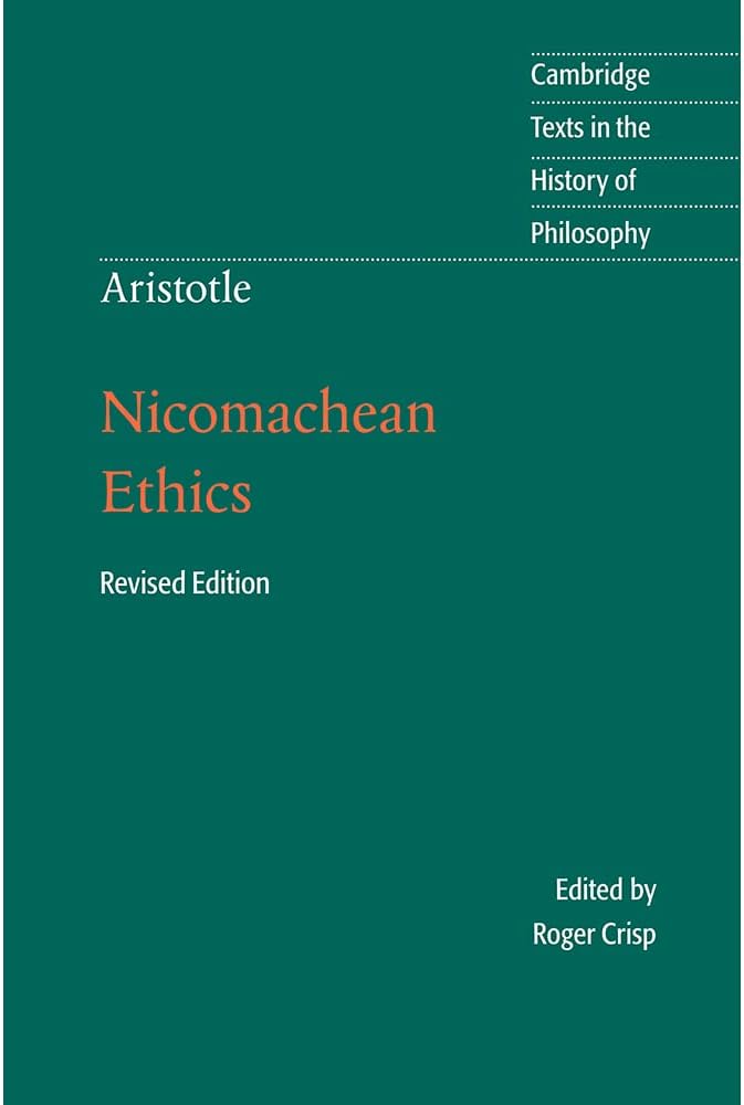 Aristotle: Nicomachean Ethics (Cambridge Texts in the History of Philosophy)