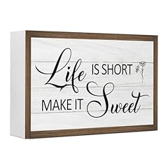 Life is Short Make It Sweet