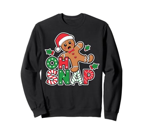 Oh Snap Gingerbread Man Cute Christmas Cookie Baking Team Sweatshirt
