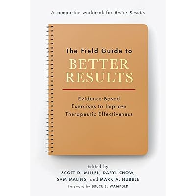 The Field Guide to Better Results