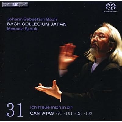 Bach: Cantatas, Vol 31 (BWV 91, 101, 121, 133) /Bach Collegium Japan &middot; Suzuki