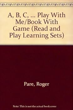 Hardcover A, B, C, ... Play With Me/Book With Game (Read and Play Learning Sets) Book