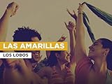 Las Amarillas al estilo de Los Lobos