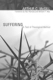 Suffering: A Test of Theological Method