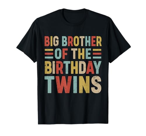 Big Brother of The Birthday Twins Family Matching Bday Party T-Shirt