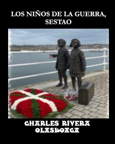 LOS NIÑOS DE LA GUERRA, SESTAO