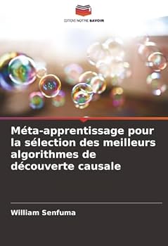 Paperback Méta-apprentissage pour la sélection des meilleurs algorithmes de découverte causale [French] Book