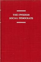 Swedish Social Democrats: Their Ideological Development:/The B00AQRX7NO Book Cover