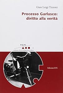 Vedi scheda su Amazon Processo Garlasco. Diritto alla verità