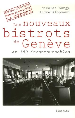 Les nouveaux bistrots de Genève et 180 incontou... [French] 2832102530 Book Cover
