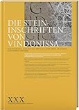 Die Steininschriften von Vindonissa: Römische Steininschriften aus Windisch, Brugg und Gebenstorf: Bestandesaufnahme undausgewählte Aspekte (Veröffentlichungen der Gesellschaft pro Vindonissa)