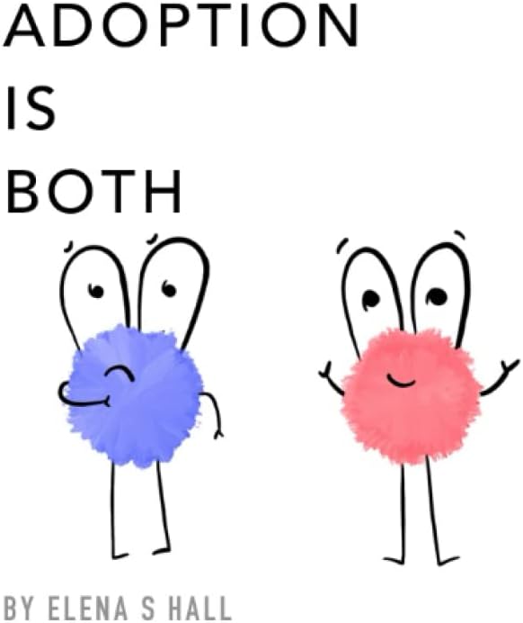 Adoption Is Both Paperback – 31 October 2021