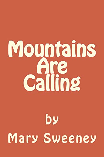 Mountains Are Calling 1508417520 Book Cover