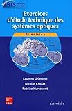  Exercices d\'étude technique des systèmes optiques