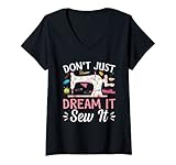donna don't just dream it sew it - quilter sewer quilting lover maglietta con collo a v