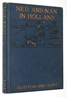 Ned and Nan in Holland B0095EIEIW Book Cover