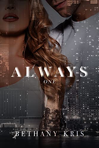 Always (Cross + Catherine Book 1) by [Bethany-Kris]