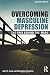 Overcoming Masculine Depression: The Pain Behind the Mask