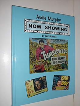 Hardcover Audie Murphy: Now Showing Book