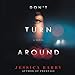 Don't Turn Around: A Novel (The Don't Turn Around Series) (The Don't Turn Around Series, 1)
