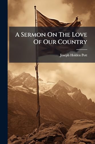 A Sermon On The Love Of Our Country