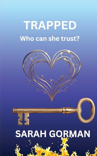 Trapped: Who can she trust?